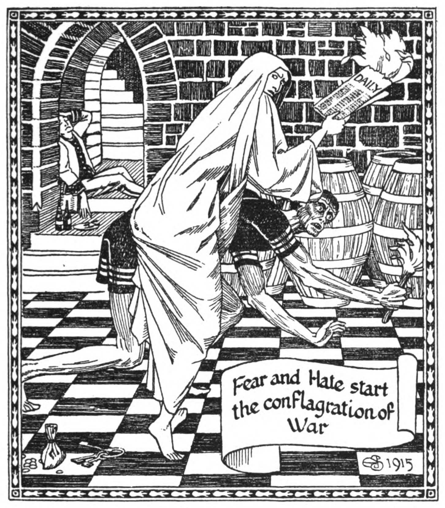 A hooded, shrouded woman personifying Fear and Hate strides through a vaulted brick cellar stacked with barrels, holding up a blazing newspaper reading "DAILY"; she drags a cowering man by the wrist from behind a barrel, while another man lounges drinking at a barred window on the left; a money-bag and scattered keys lie on the checkered floor